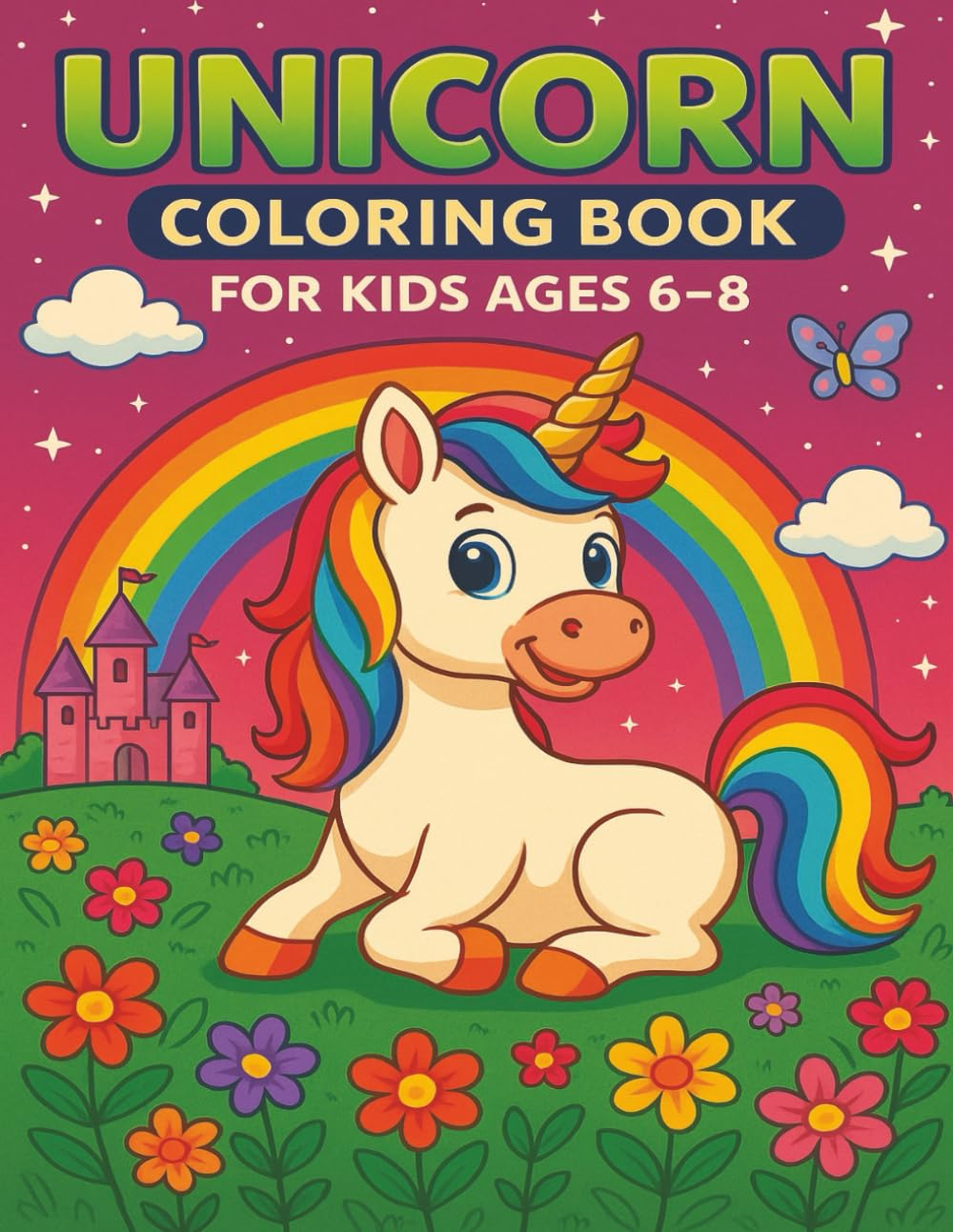 Unicorn Coloring Book for Kids Ages 6–8 cover